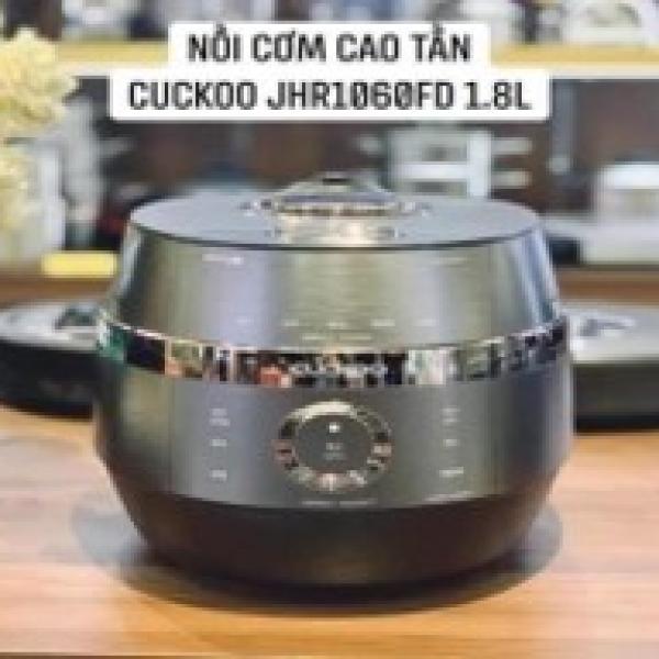 NỒI CƠM CAO TẦN CUCKOO 
JHR  1060FD