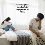Coaching bạo lực gia đình, ngoại tình, ly thân