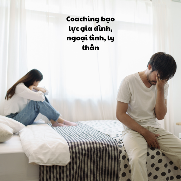 Coaching bạo lực gia đình, ngoại tình, ly thân