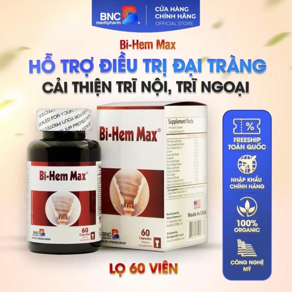 BI-HEM MAX - HỖ TRỢ TĂNG SỨC BỀN THÀNH MẠCH